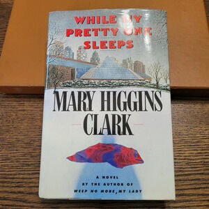 While My Pretty One Sleeps Mary Higgins Clark Hardcover Book